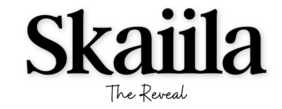 Skaiila The Reveal